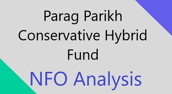 NFO analysis: Parag Parikh Conservative Hybrid Fund