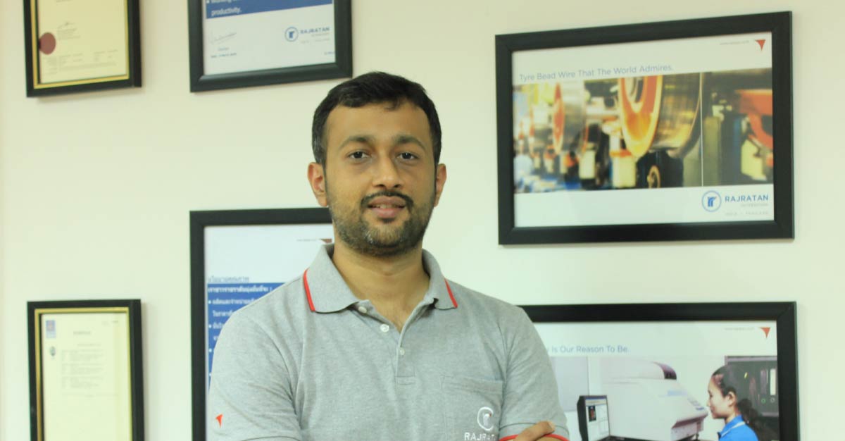 In conversation with Yashovardhan Chordia, Director, Rajratan Thai Wire Co. Ltd