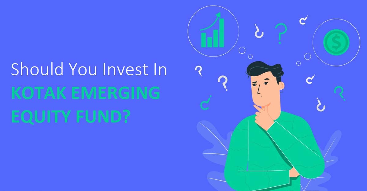 Mutual Fund Review: Should you invest in Kotak Emerging Equity Fund?