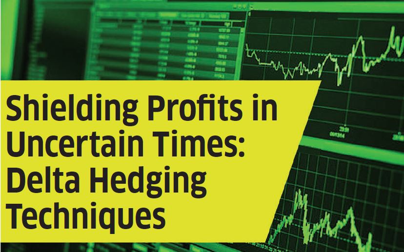 Shielding Profits in Uncertain Times: Delta Hedging Techniques