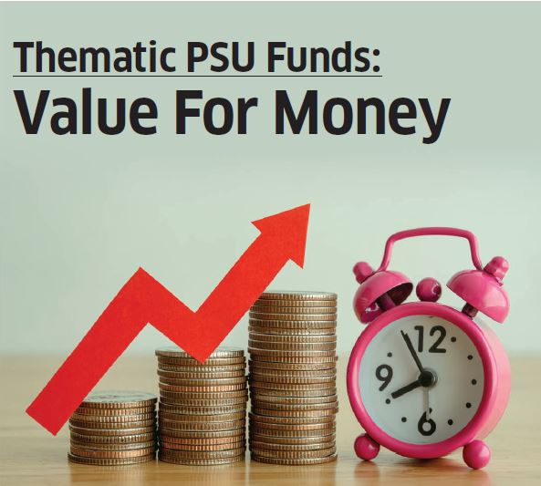 Thematic PSU Funds: Value For Money