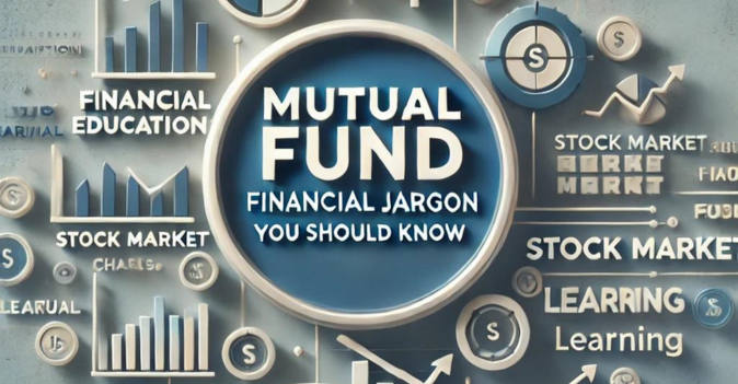 Mutual fund financial jargon that every investor should know