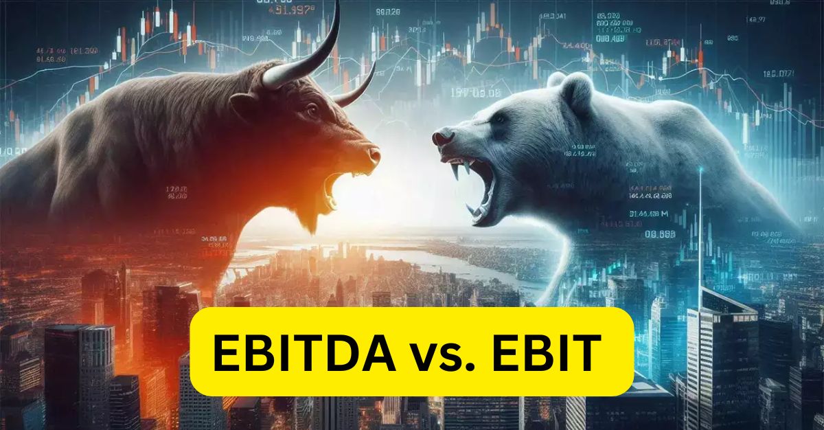 Understanding EBITDA and EBIT: Key Financial Metrics Explained