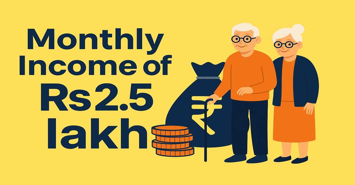 Rs 2.5 Lakh Monthly Income from a One-Time Investment of Rs 10 Lakh: The Retirement Strategy You Need to Know