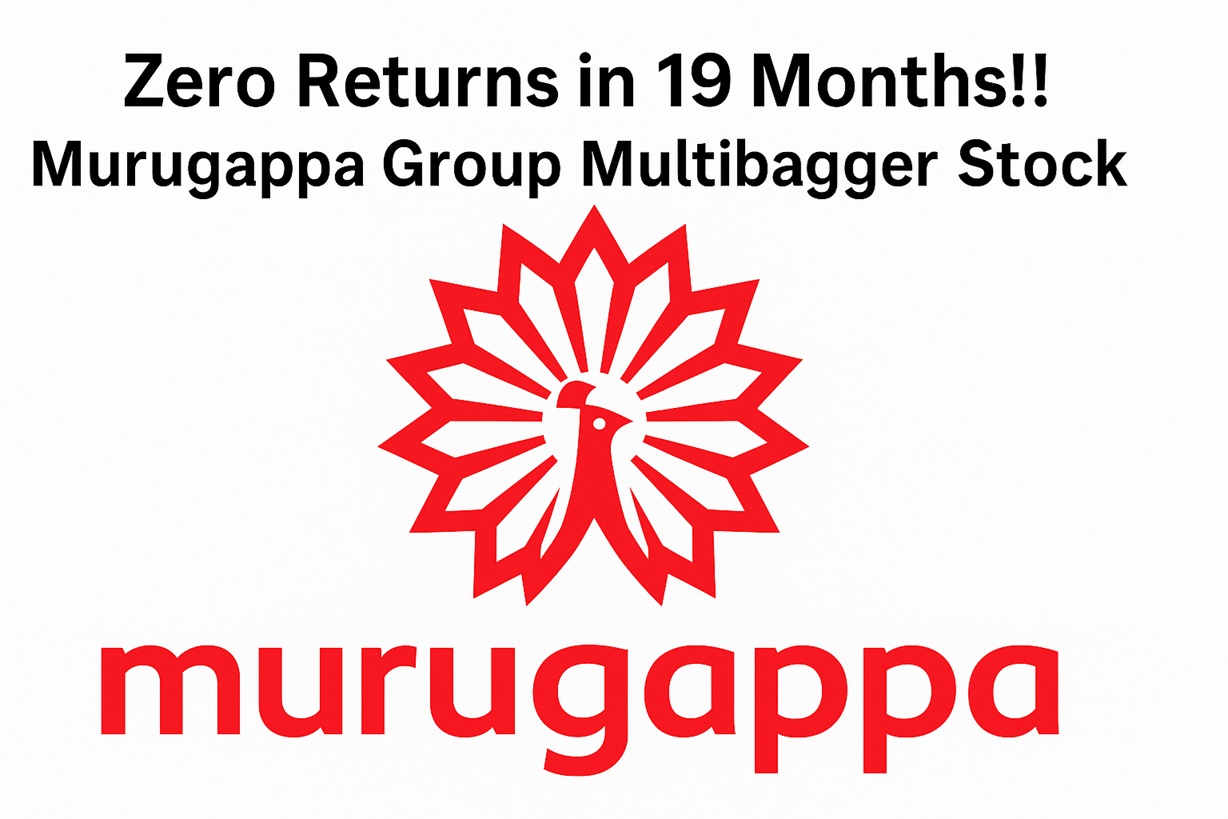 Zero Returns! This Multibagger Murugappa Group Stock Delivers Almost Nothing in 19 Months – Here’s Why