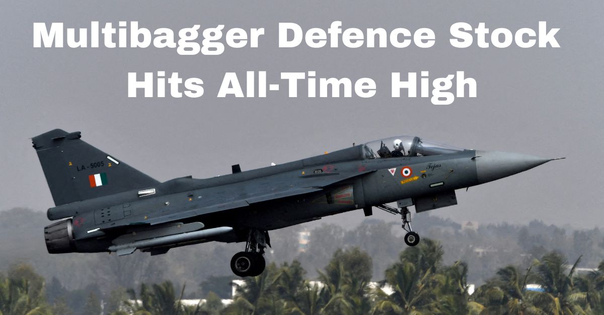 Multibagger Defence Stock Hit All-Time High; Rockets 9 Per Cent with Heavy Volume; Do You Own It?