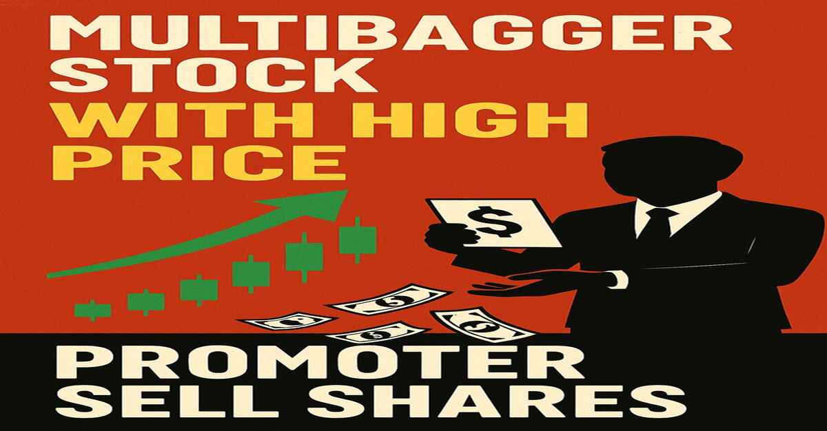 Multibagger Stock with High Price: Promoter Sells 16,70,000 Shares; Strong Order Book & PLI Scheme Ending by FY26