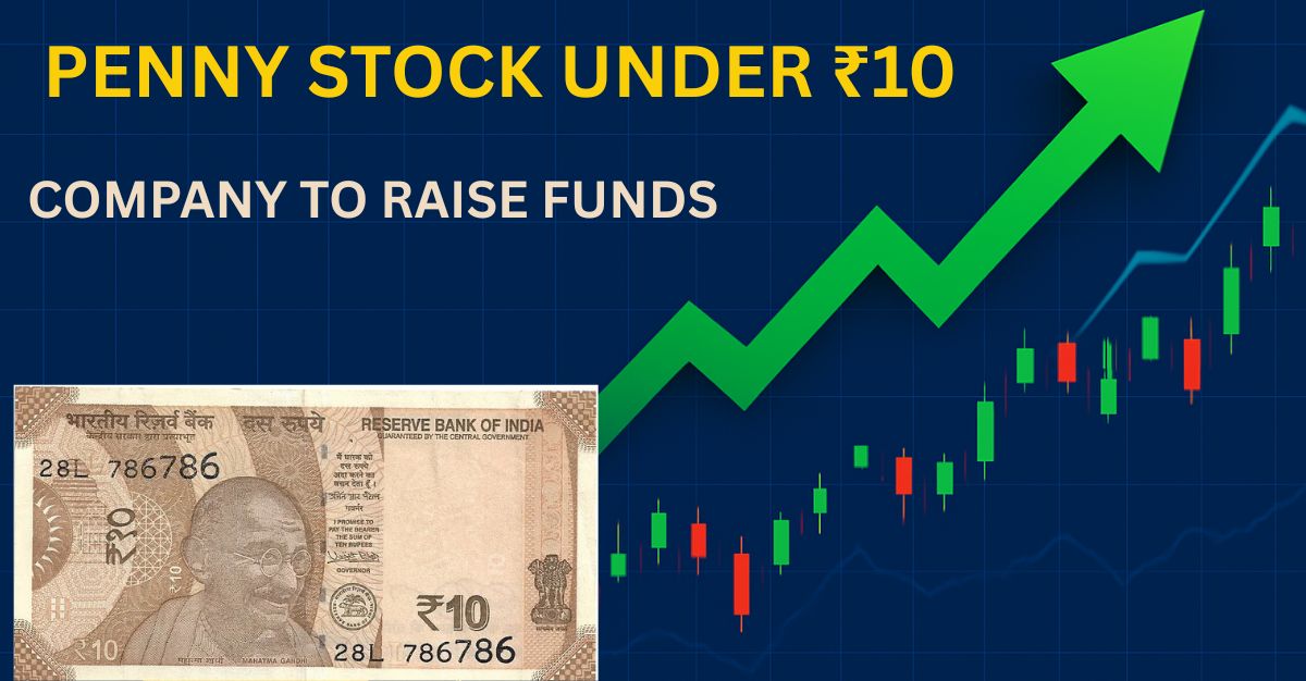 Penny Stock Under Rs 10: Company to Raise Funds via Rights Issue or Any Other Mode