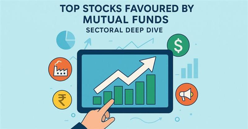 Top Stocks Favoured by Mutual Funds in September 2025: A Sectoral Deep Dive