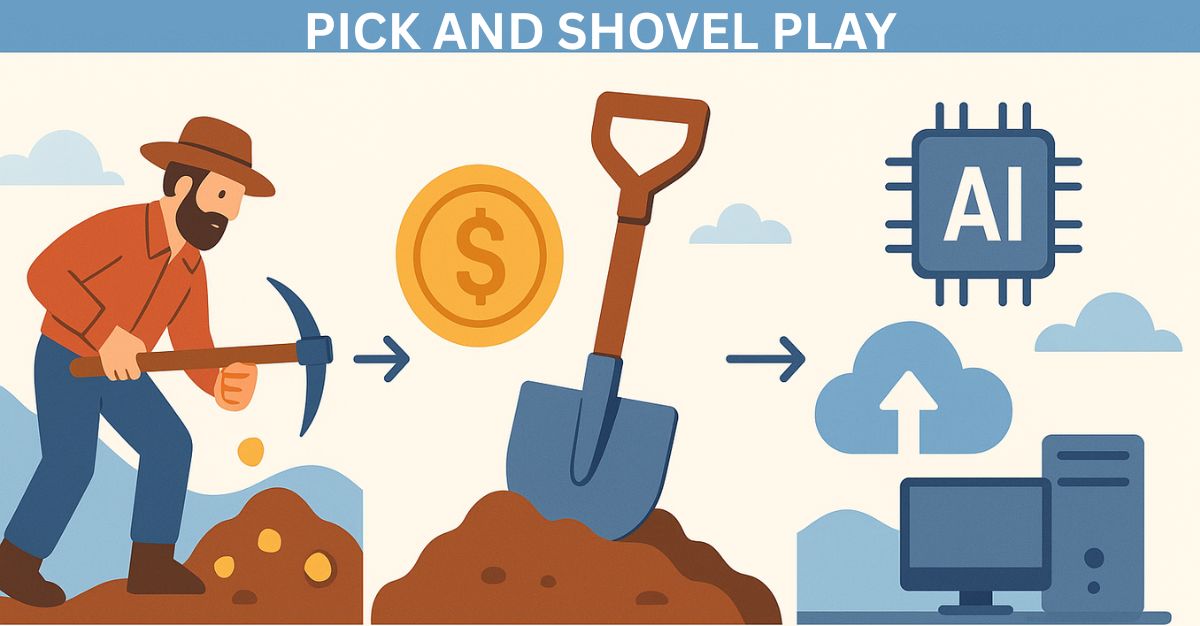 The Pick and Shovel Play: Investing in the Backbone of Booms!