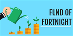 Fund Of Fortnight