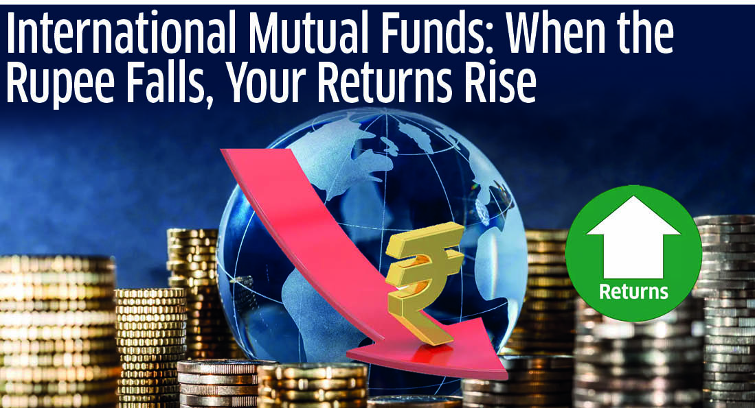 International Mutual Funds: When the Rupee Falls, Your Returns Rise