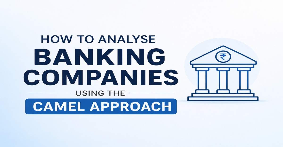 How to Analyse Banking Companies Using the CAMEL Approach