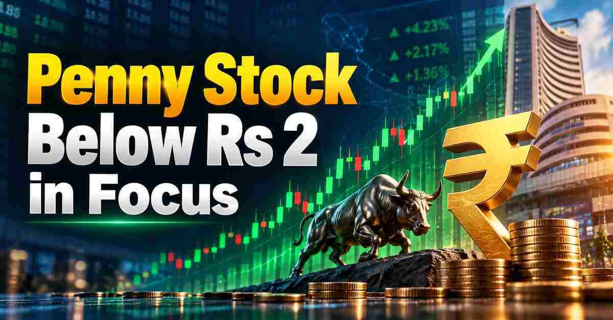 Penny Stock Below Rs 2 Jumps After Shareholders Approve Increase in Authorised Capital to Rs 2,000 Crore